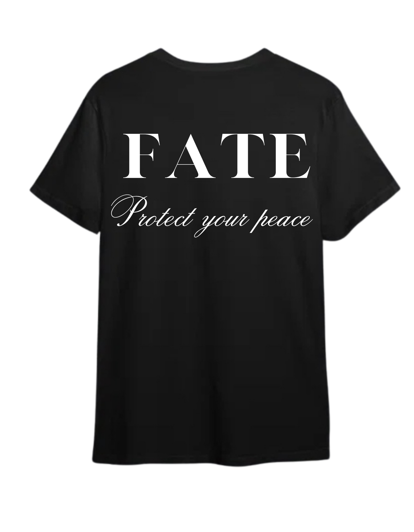 FATE ‘Protect your peace’ Shirt