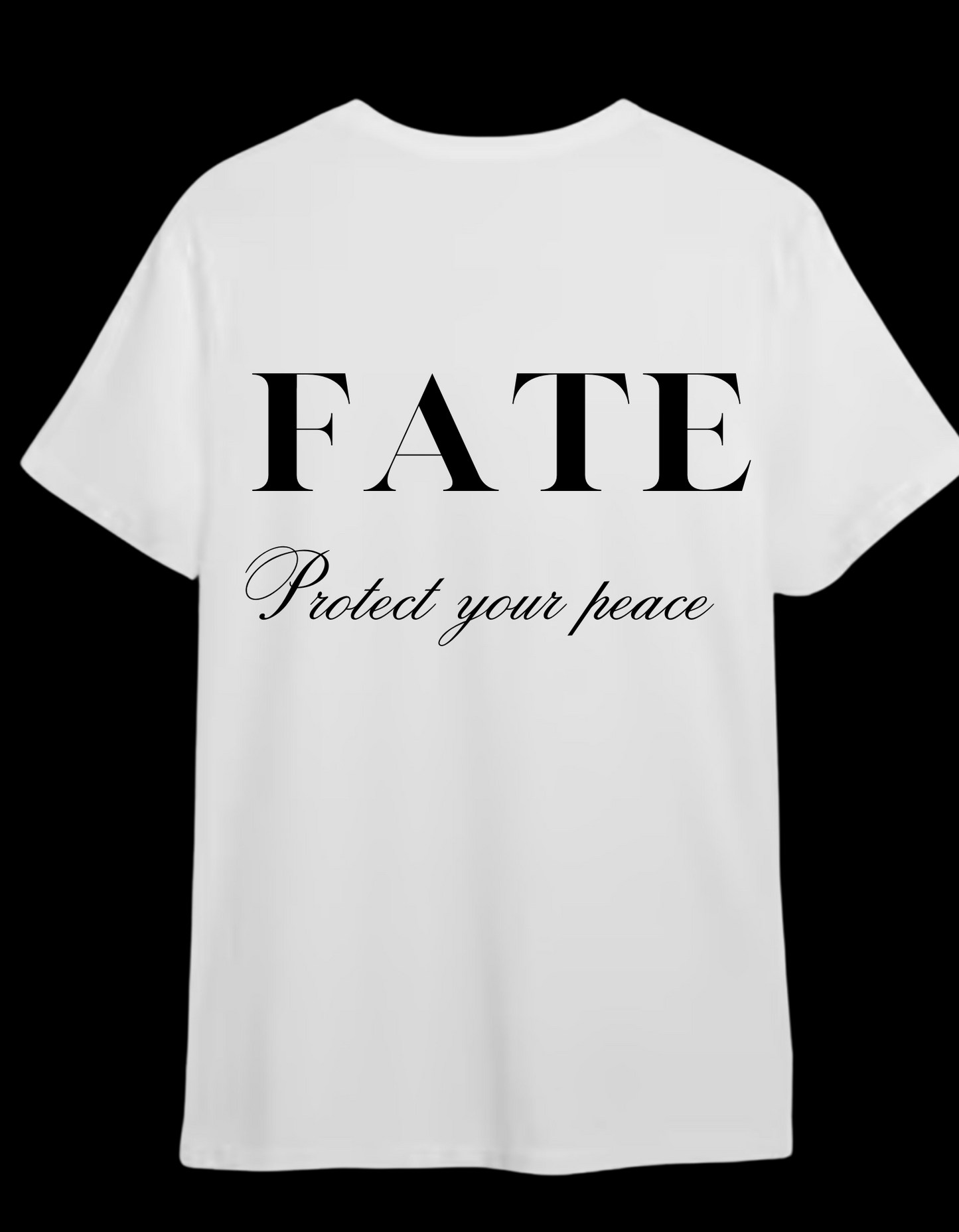 FATE ‘Protect your peace’ Shirt